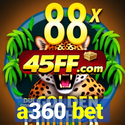 a360 bet